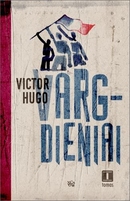 Victor Marie Hugo - Vargdieniai